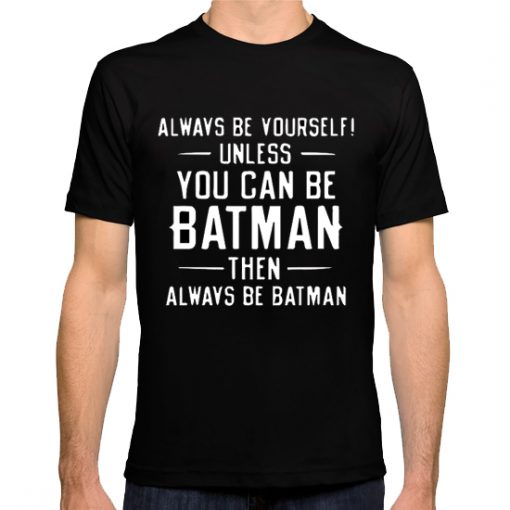 CD - Always be Batman