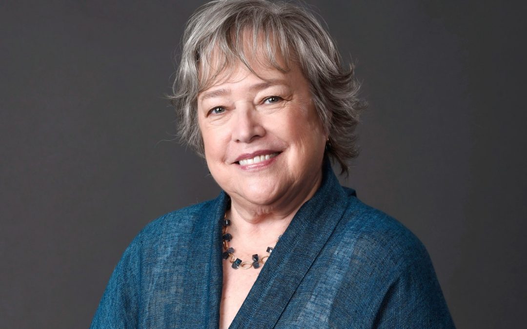 Kathy Bates, and when her stage roles got recast for cinema