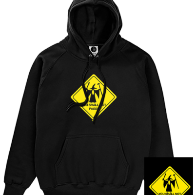 You Shall Not Pass Hoodie