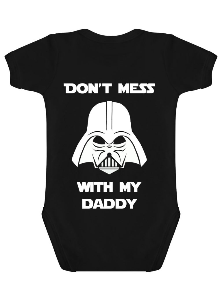 Don T Mess With My Daddy Don't Mess With My Daddy Baby Grow - The Dark Carnival