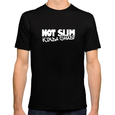 CD - Not Slim - Kinda Shady GLOW)  T-shirt